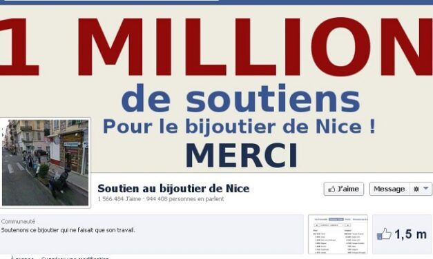 Réseaux Sociaux: Déjà 1 millions de fans en soutient au bijoutier de nice…