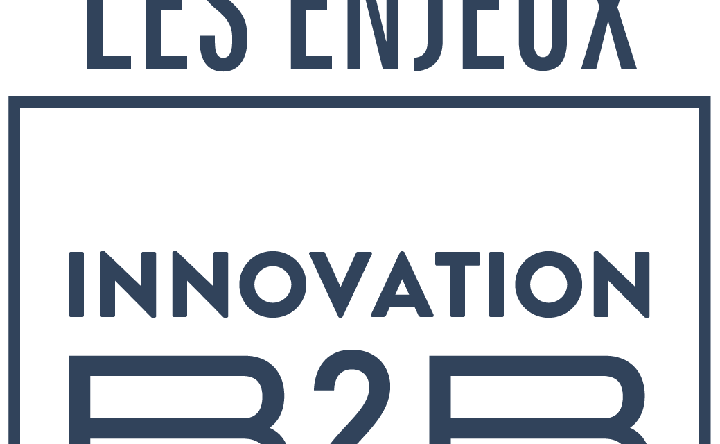 Les Enjeux Innovation B2B : un nouveau rendez-vous proposé par la Fevad et Next Content